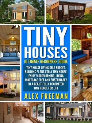 cover image of Tiny Houses Beginners Guide